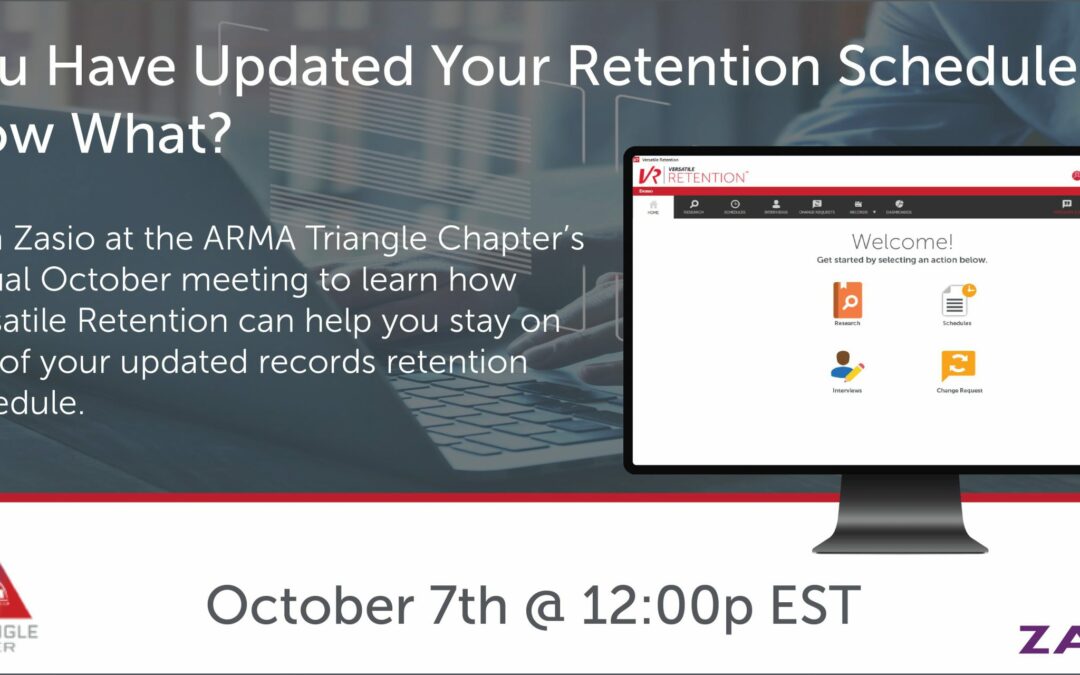 You Have Updated Your Retention Schedule, Now What?