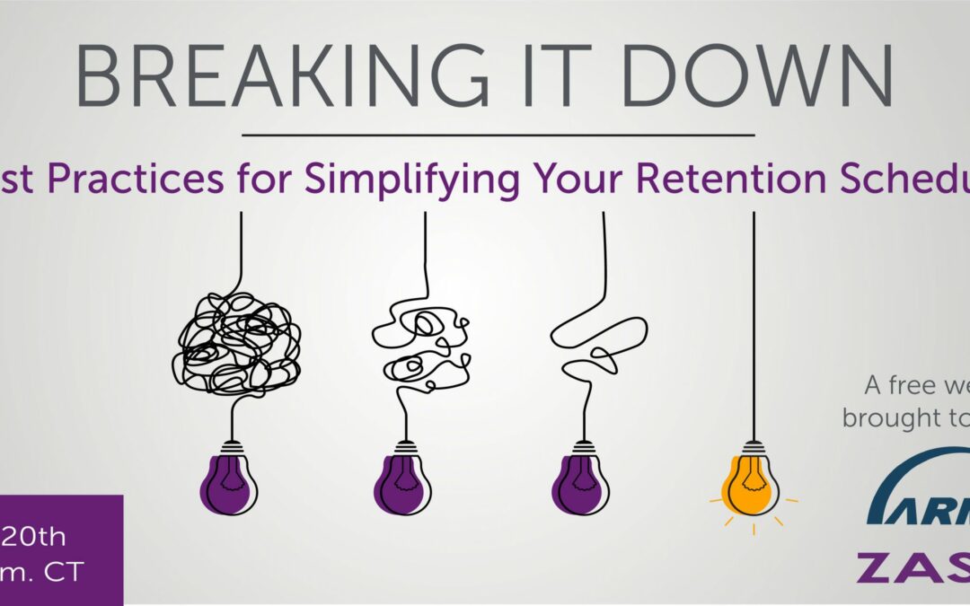 Breaking It Down: Best Practices for Simplifying Your Retention Schedule
