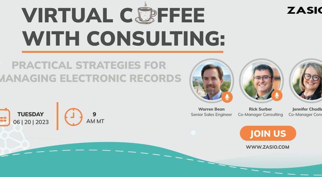 Virtual Coffee with Consulting: Practical Strategies for Managing Electronic Records